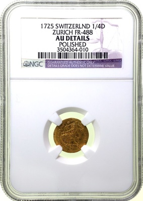 スイス　1725年　チューリッヒ　1/4ダカット金貨　NGC　Aud