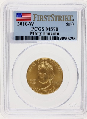 アメリカ 2010年銘W 10ドル 1/2オンス 純金貨 ファーストスパウズシリーズ  メアリー・リンカーン PCGS MS70 First Strike